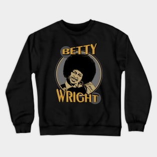 Betty Wright Crewneck Sweatshirt